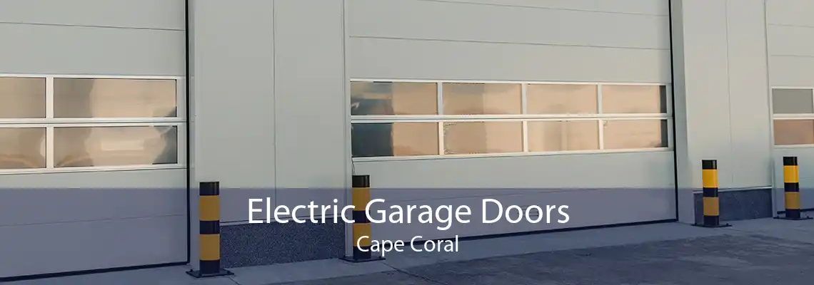 Electric Garage Doors Cape Coral