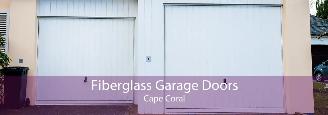 Fiberglass Garage Doors Cape Coral