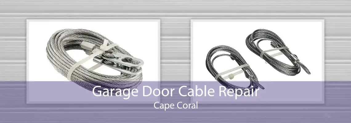 Garage Door Cable Repair Cape Coral