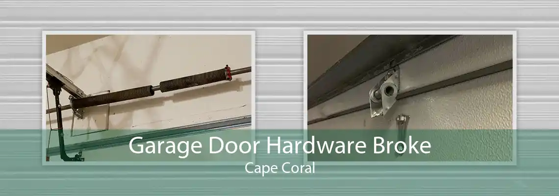 Garage Door Hardware Broke Cape Coral