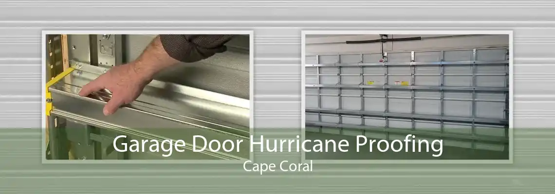 Garage Door Hurricane Proofing Cape Coral