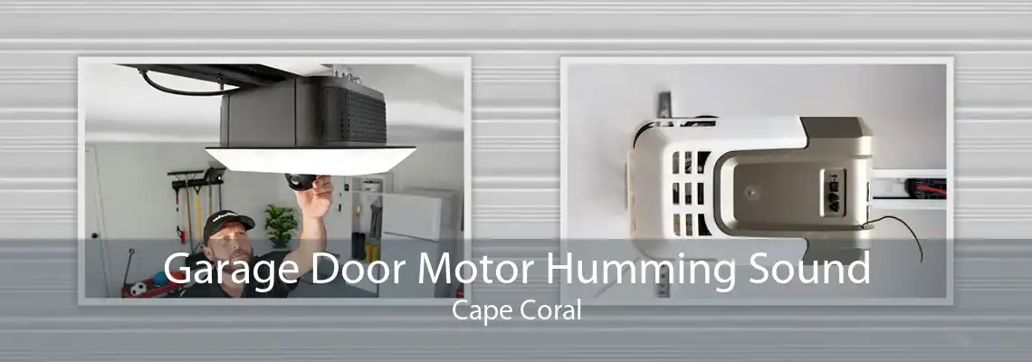 Garage Door Motor Humming Sound Cape Coral
