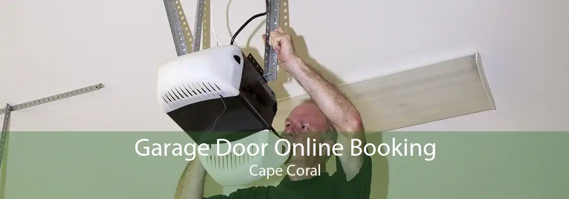 Garage Door Online Booking Cape Coral