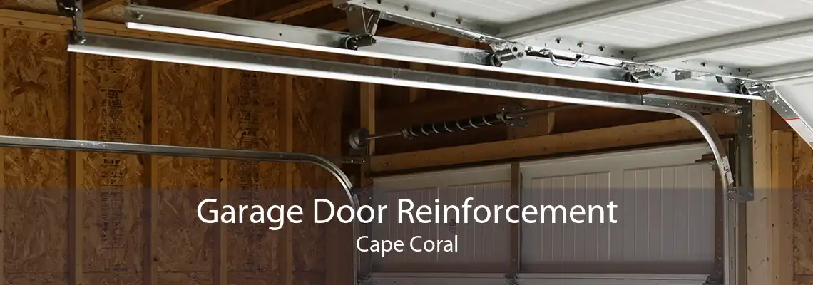 Garage Door Reinforcement Cape Coral