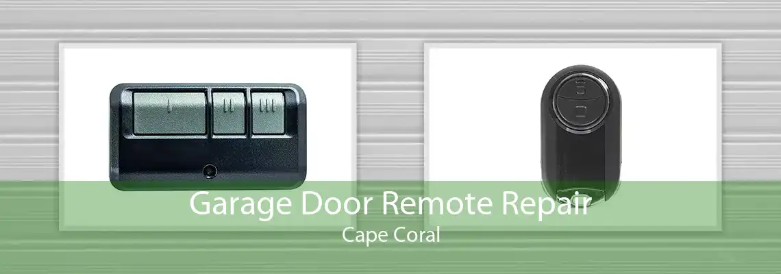 Garage Door Remote Repair Cape Coral