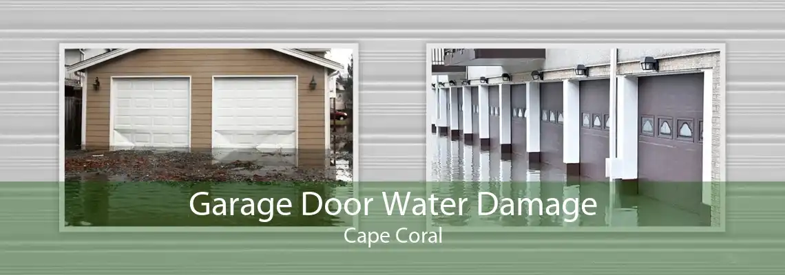 Garage Door Water Damage Cape Coral