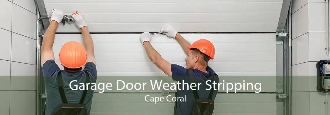 Garage Door Weather Stripping Cape Coral