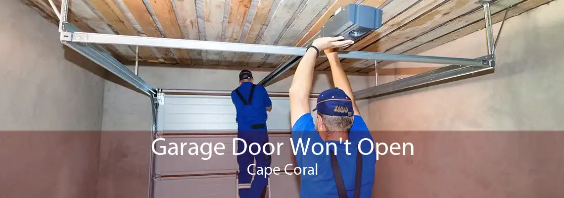 Garage Door Won't Open Cape Coral