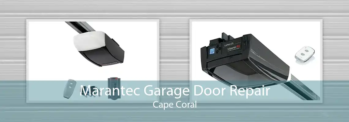 Marantec Garage Door Repair Cape Coral