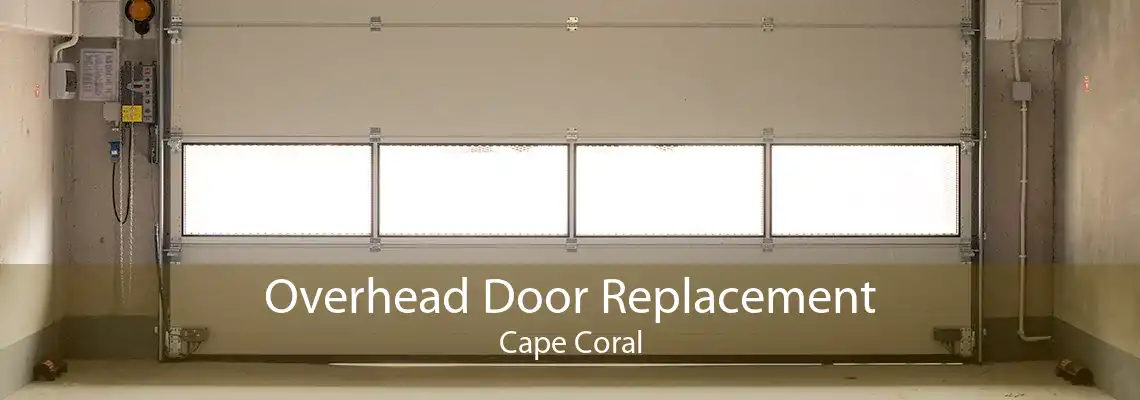 Overhead Door Replacement Cape Coral