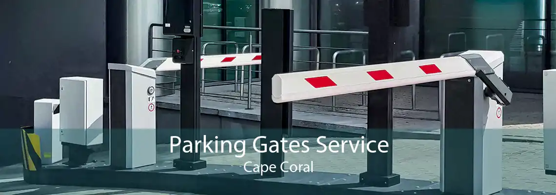 Parking Gates Service Cape Coral