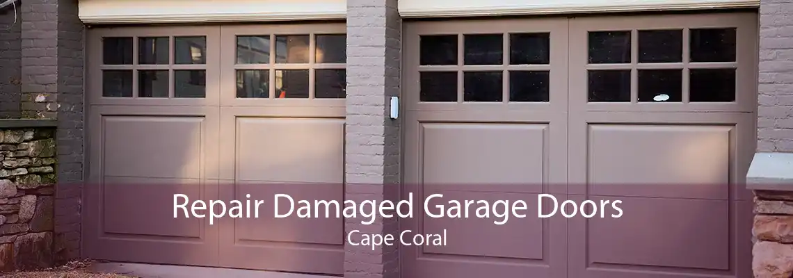 Repair Damaged Garage Doors Cape Coral