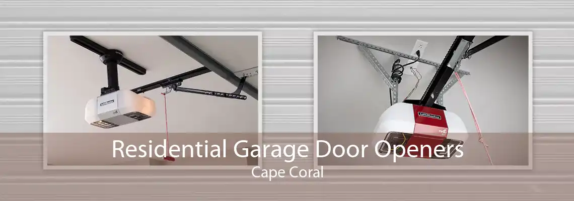 Residential Garage Door Openers Cape Coral
